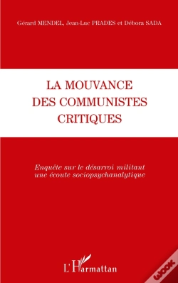 Capa do artigo La Mouvance Des Communistes Critiques : Enquête Sur Le Désarroi Militant Une Écoute Sociopsychanalytique - Une Écoute Sociopsychanalytique