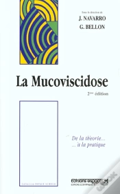 Capa do artigo La Mucoviscidose De La Theorie A La Pratique ; 2e Edition
