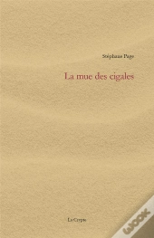 La Mue Des Cigales