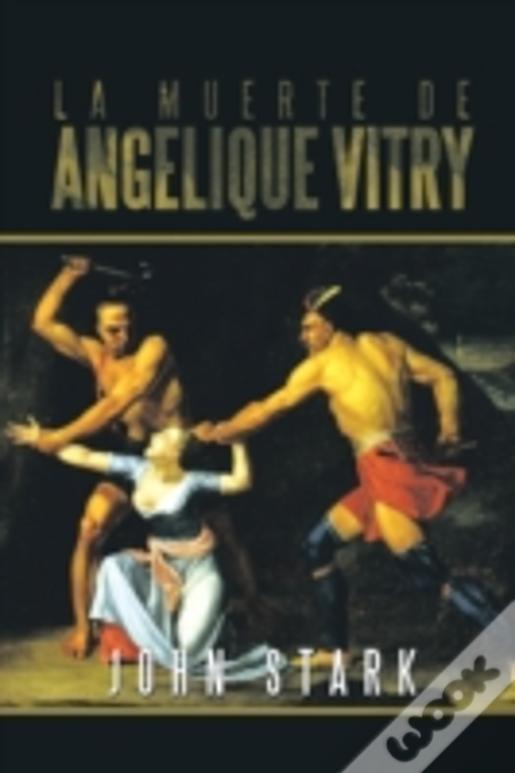 La Muerte De Angelique Vitry