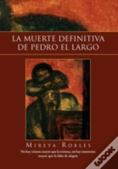 La Muerte Definitiva De Pedro El Largo