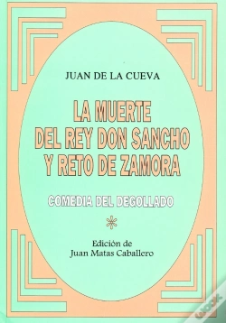 Capa do artigo La Muerte Del Rey Don Sancho Y Reto De Zamora; Comedia Del Degollado