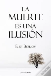 La Muerte Es Una Ilusión