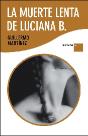 La Muerte Lenta De Luciana B. ("Letra Grande")  - Preview