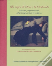Capa do artigo La Mujer De Letras O La Letraherida : Discursos Y Representaciones Sobre La Mujer Escritora En El Si