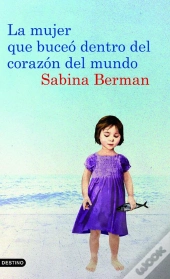 La Mujer Que Buceó Dentro Del Corazón Del Mundo