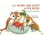 La Mujer Que Mató A Los Peces - Preview