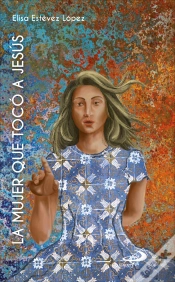 Capa do artigo La Mujer Que Tocó A Jesús