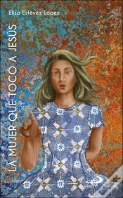 Capa do artigo La Mujer Que Toco A Jesus