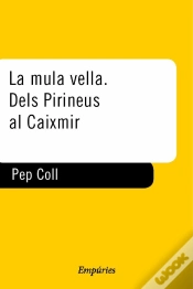 Capa do artigo La Mula Vella. Dels Pirineus Al Caixmir