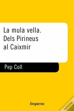 Capa do artigo La Mula Vella. Dels Pirineus Al Caixmir