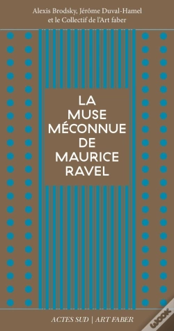 Capa do artigo La Muse Méconnue De Maurice Ravel