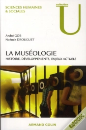 Capa do artigo La Muséologie ; Histoire, Développements, Enjeux Actuels