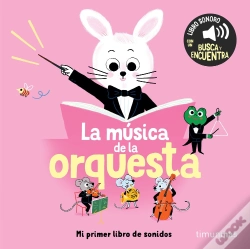 Capa do artigo La Musica De La Orquesta. Mi Primer Libro De Sonidos