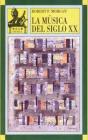 La Música Del Siglo Xx - Preview