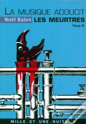 Capa do artigo La Musique Adoucit Les Meurtres : Variations Sinistres Et Musicales. Face B