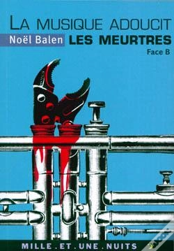 Capa do artigo La Musique Adoucit Les Meurtres : Variations Sinistres Et Musicales. Face B