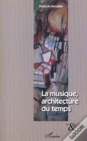 La Musique Architecture Du Temps