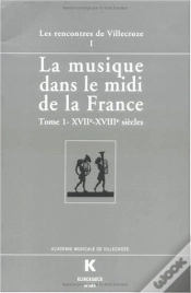 Capa do artigo La Musique Dans Le Midi De La France Tome 1