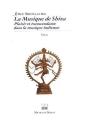 La Musique De Shiva ; La Transcendance Dans La Musique Indienne - Preview