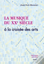 Capa do artigo La Musique Du Xxe Siècle A La Croisée Des Arts