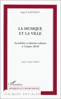 La Musique Et La Ville ; Sociabilité Et Identités Urbaines À Campos, Brésil - Preview