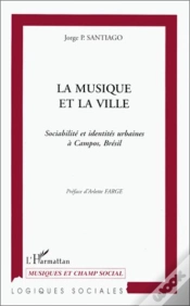 Capa do artigo La Musique Et La Ville ; Sociabilité Et Identités Urbaines À Campos, Brésil