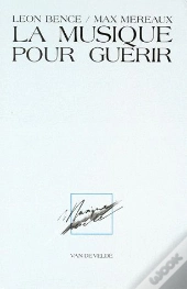La Musique Pour Guerir