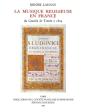 La Musique Religieuse En France Du Concile De Trente À 1802 - Preview