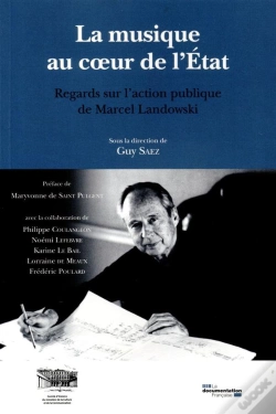 Capa do artigo La Musqiue Au Coeur De L'Etat ; Regards Sur L'Action Publique De Marcel Landowski