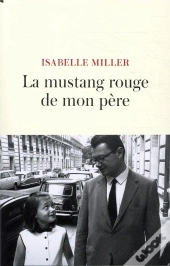 La Mustang Rouge De Mon Père