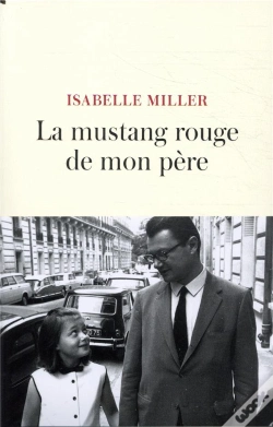 Capa do artigo La Mustang Rouge De Mon Père