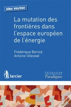 Capa do artigo La Mutation Des Frontières Dans L'Espace Européen De L'Énergie