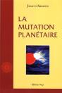 La Mutation Planetaire - Preview