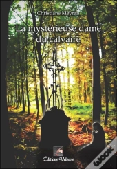La Mystérieuse Dame Du Calvaire