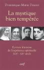La Mystique Bien Temperee ; Ecriture Feminine De L'Experence Spirituelle Xix-Xx Siecle - Preview