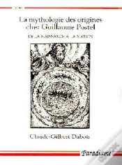 Capa do artigo La Mythologie Des Origines Chez Guillaume Postel ; De La Naissance À La Nation