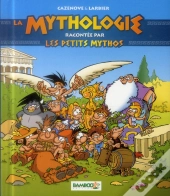 La Mythologie Expliquee Par Les Petits Mythos