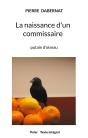 La Naissance D Un Commissaire - Putain D Oiseau - Preview