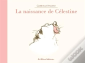 La Naissance De Celestine Ne (Dos Toile) 2010)