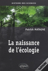 La Naissance De L'Écologie