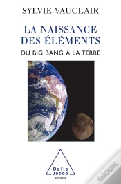 Capa do artigo La Naissance Des Éléments : Du Big Bang À La Terre