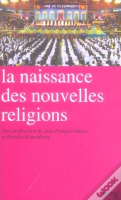 La Naissance Des Nouvelles Religions