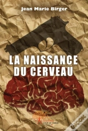 Capa do artigo La Naissance Du Cerveau