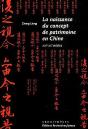 La Naissance Du Concept De Patrimoine En Chine Xixe-Xxe Siècles - Preview