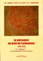 La Naissance Du Droit De L'Urbanisme (1915-1935) : Les Grands Textes Du Droit De L'Urbanisme - Preview