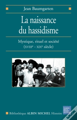 Capa do artigo La Naissance Du Hassidisme ; Mystique, Rituel Et Société, Xvii-Xix Siècle