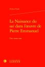 La Naissance Du Oui Dans L'Oeuvre De Pierre Emmanuel : Oui Amen Om - Preview