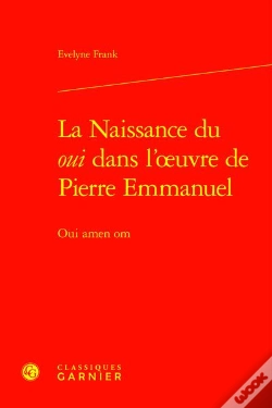 Capa do artigo La Naissance Du Oui Dans L'Oeuvre De Pierre Emmanuel : Oui Amen Om