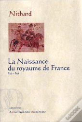 La Naissance Du Royaume De France (829-842)